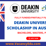 Deakin University Scholarship in Australia 2022 Fully Funded