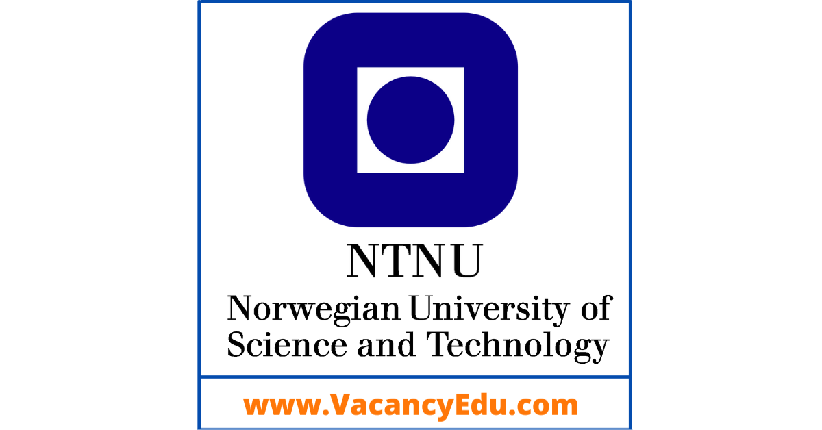 08 Postdoctoral Position At NTNU, Norway - Vacancy Edu