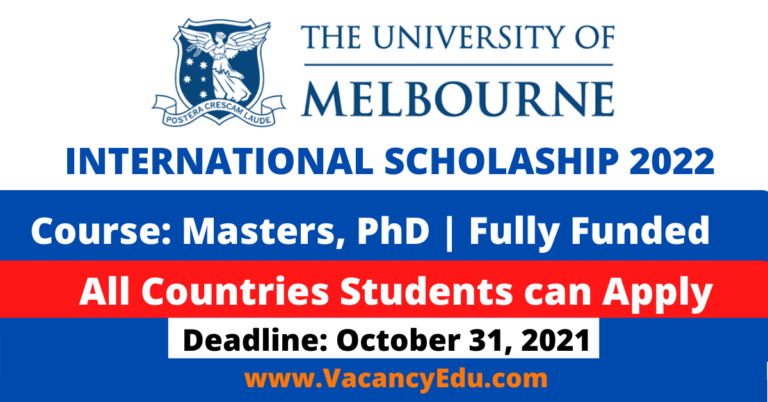 University of Melbourne Scholarships 2022 in Australia Fully Funded