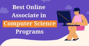 Best Online Associate in Computer Science Programs