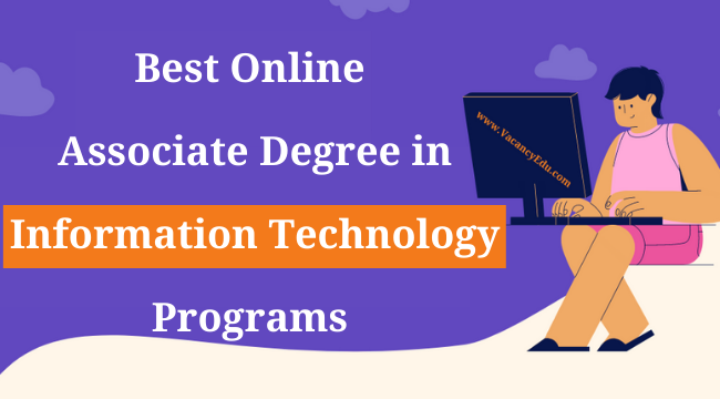 Best Online Associate Degree in Information Technology Programs 2022