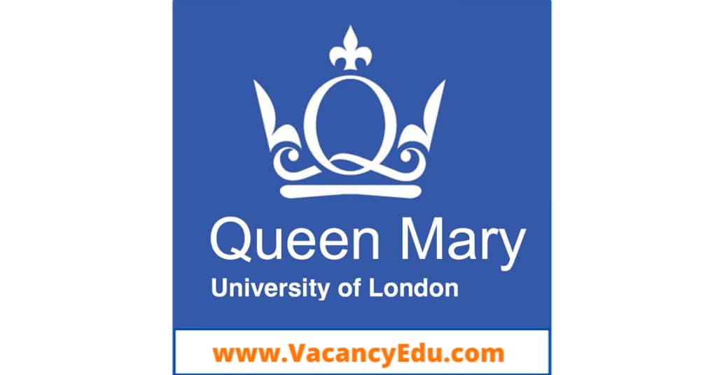Postdoctoral Fellowship at Queen Mary University of London, United Kingdom