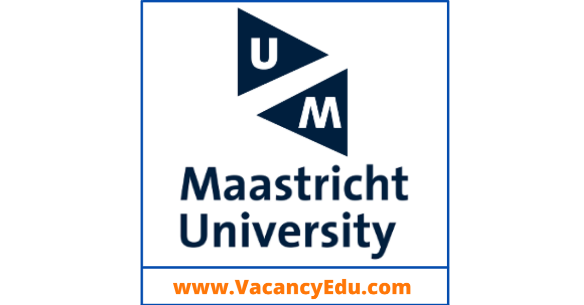 Postdoctoral Fellowship at Maastricht University, Netherlands