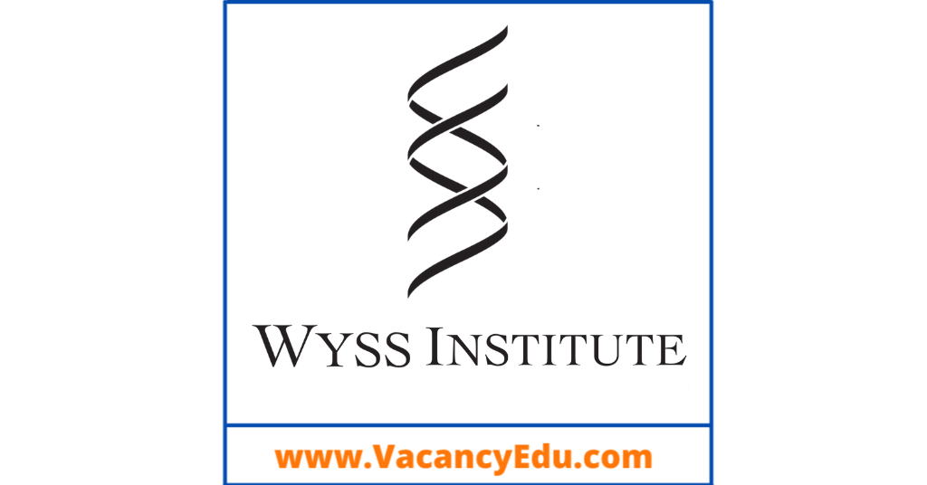 Postdoctoral Fellowship at Wyss Institute, Massachusetts, United States