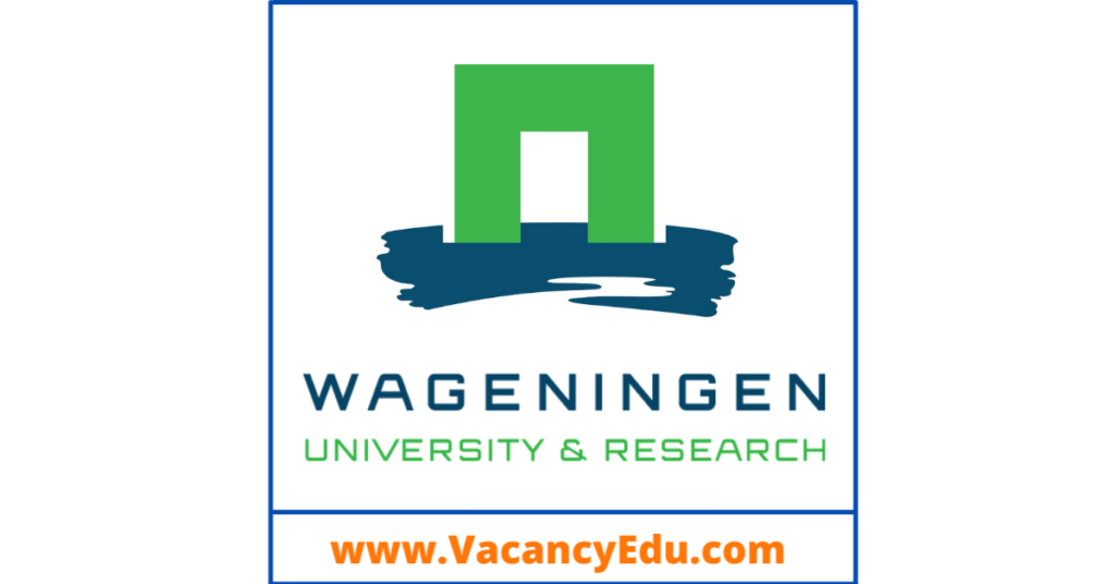 PhD Degree -Fully Funded at Wageningen University & Research, Netherlands