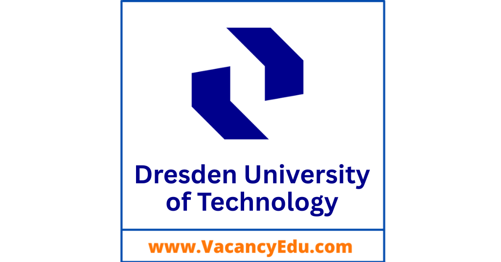 Postdoctoral Fellowship at Dresden University of Technology (TUD), Germany
